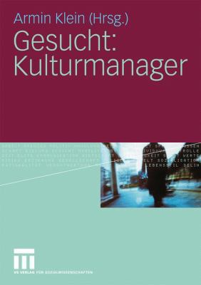 Gesucht: Kulturmanager [German] 3531162411 Book Cover