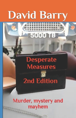Desparate Measures 2nd Edition: Murder, mystery... B08R4FTVWG Book Cover
