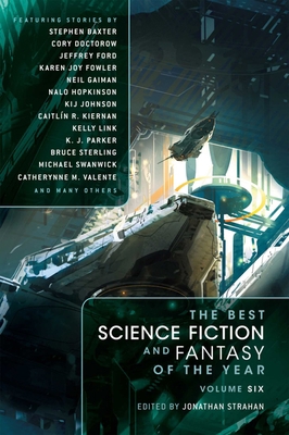 The Best Science Fiction and Fantasy of the Yea... 1597803456 Book Cover