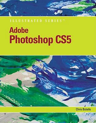 Adobe Photoshop CS5 Illustrated [With CDROM] 0538477814 Book Cover