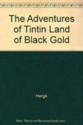 Tintin: Land of Black Gold (English and French ... 0416088406 Book Cover