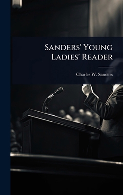 Sanders' Young Ladies' Reader 1024059898 Book Cover
