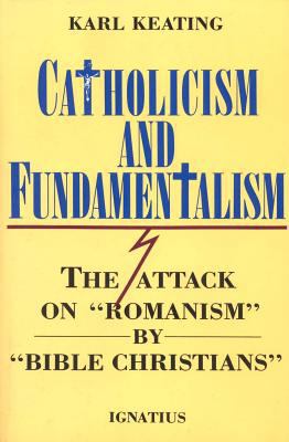 Catholicism and Fundamentalism: The Attack on '... 0898701775 Book Cover