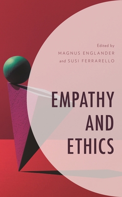 Empathy and Ethics 1538154102 Book Cover