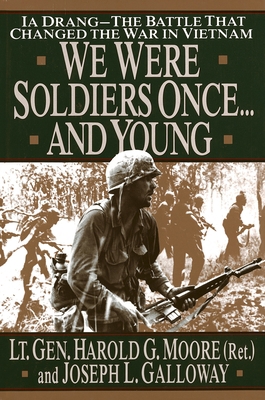 We Were Soldiers Once... and Young : Ia Drang -... B00A2OH250 Book Cover