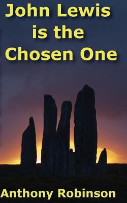 John Lewis Is the Chosen One 1987773969 Book Cover