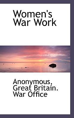 Women's War Work 1117155587 Book Cover
