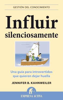 Influir Silenciosamente [Spanish] 8496627799 Book Cover