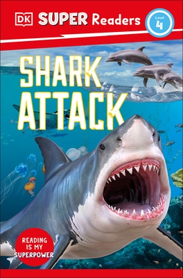 DK Super Readers Level 4 Shark Attack 0744067545 Book Cover