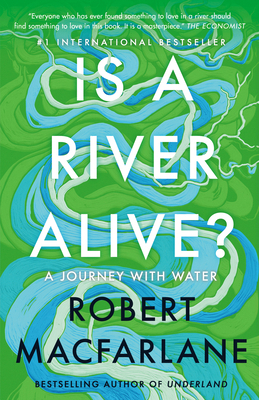 Is a River Alive?: A Journey with Water 103900797X Book Cover