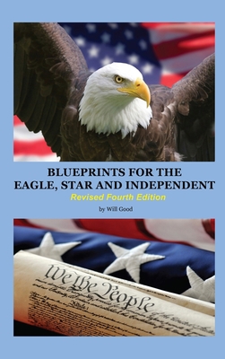 Blueprints for the Eagle, Star, and Independent 1957054468 Book Cover