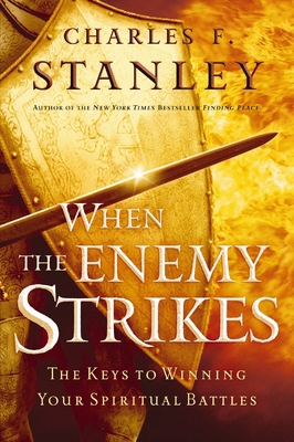 When the Enemy Strikes: The Keys to Winning You... B00MIJOAXO Book Cover