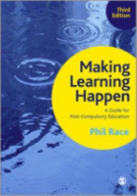 Making Learning Happen: A Guide for Post-Compul... 1446285952 Book Cover