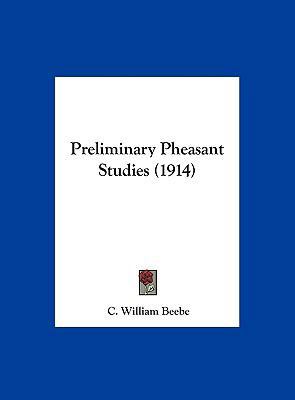 Preliminary Pheasant Studies (1914) 1162176350 Book Cover