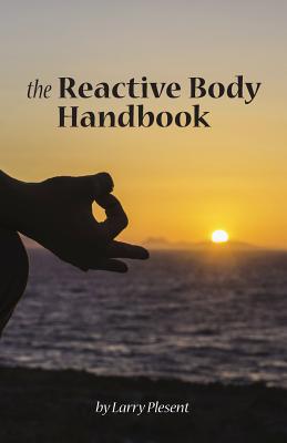 The Reactive Body Handbook 1511739215 Book Cover