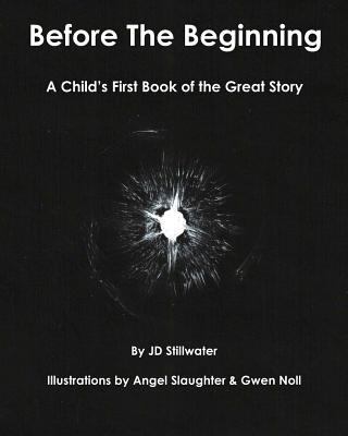 Before The Beginning: A Child's First Book of t... 1456535811 Book Cover