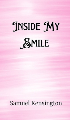 Inside My Smile 9916889724 Book Cover