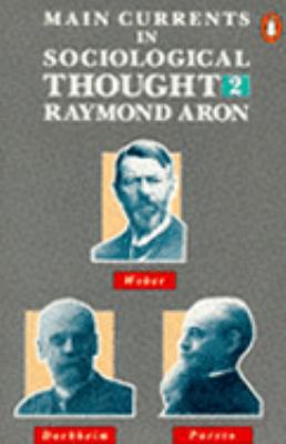 Main Currents in Sociological Thought: v. 2 014013834X Book Cover
