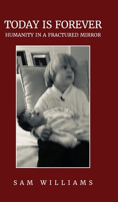 Today is Forever: Humanity in a Fractured Mirror B0CVNP6SGM Book Cover