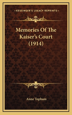 Memories Of The Kaiser's Court (1914) 1165511711 Book Cover