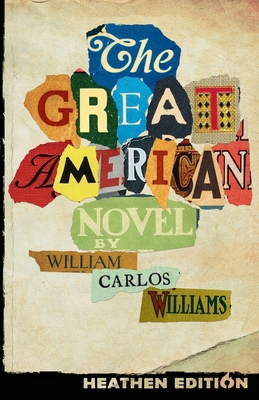 The Great American Novel (Heathen Edition) 1948316358 Book Cover
