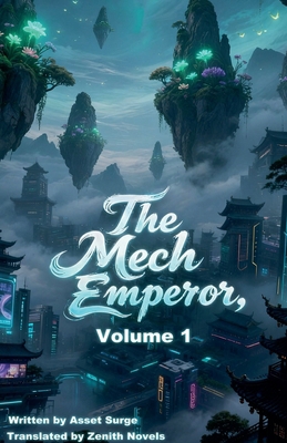 The Mech Emperor, Volume 1 B0FX5Y5DYP Book Cover