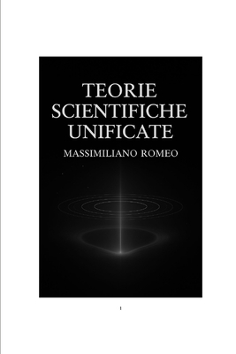 teorie scientifiche unificate [Italian] B0FV3VNJMC Book Cover