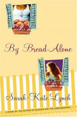 By Bread Alone 0446531294 Book Cover