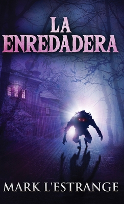 La Enredadera [Spanish] 4824146275 Book Cover