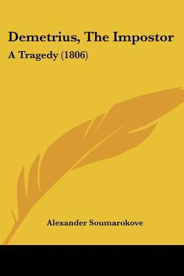 Demetrius, The Impostor: A Tragedy (1806) 1120187397 Book Cover