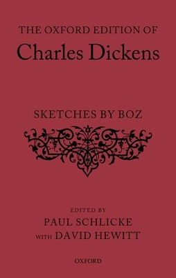 The Oxford Edition of Charles Dickens Sketches ... 0199261962 Book Cover