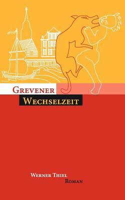 Grevener Wechselzeit [German] 3837071251 Book Cover
