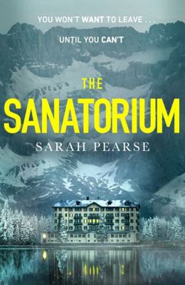 The Sanatorium: The spine-tingling breakout Sun... 1787633322 Book Cover