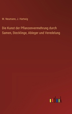 Die Kunst der Pflanzenvermehrung durch Samen, S... [German] 3368641050 Book Cover