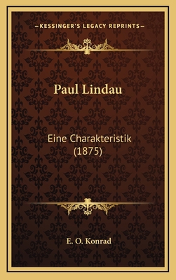 Paul Lindau: Eine Charakteristik (1875) [German] 1168965403 Book Cover