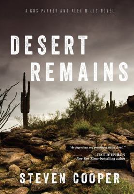 Desert Remains: A Gus Parker and Alex Mills Novel 1633883531 Book Cover