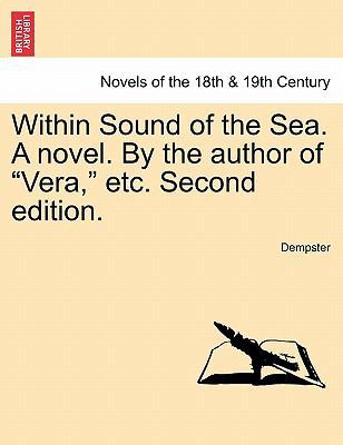 Within Sound of the Sea. a Novel. by the Author... 1241204985 Book Cover