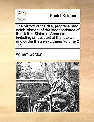 The history of the rise, progress, and establis... 1171481837 Book Cover