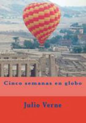 Cinco semanas en globo [Spanish] 1544707444 Book Cover
