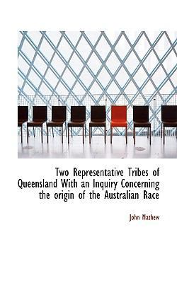 Two Representative Tribes of Queensland with an... 1117101797 Book Cover