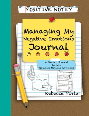 Positive Notey Managing My Negative Emotions Jo... [Large Print] B0BRQ4X1RZ Book Cover