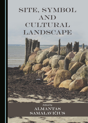 Site, Symbol and Cultural Landscape 1527575888 Book Cover