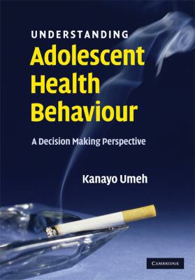 Understanding Adolescent Health Behaviour 0521875269 Book Cover