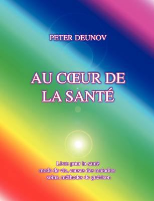 Au Coeur de la Santé: Santé, maladies, mode de ... [French] 2810600376 Book Cover