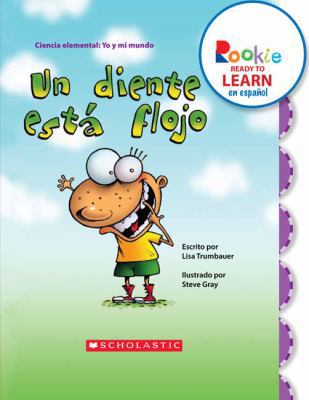 Un Diente Est Flojo = A Tooth Is Loose [Spanish] 0531267857 Book Cover