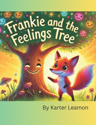 Frankie and the Feelings Tree B0F1TTLZM2 Book Cover