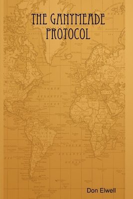 The Ganymeade Protocol 1427631646 Book Cover