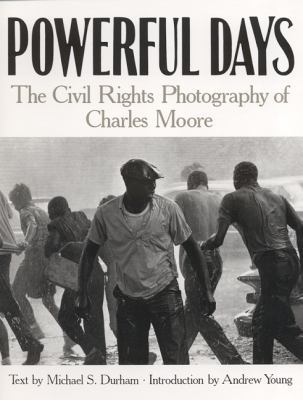 Powerful Days: The Civil Rights Photography of ... 0817352597 Book Cover