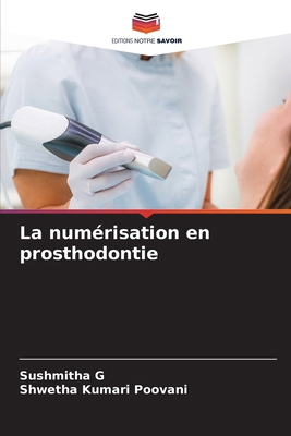 La numérisation en prosthodontie [French] 6208334942 Book Cover