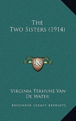 The Two Sisters (1914) 1166392821 Book Cover